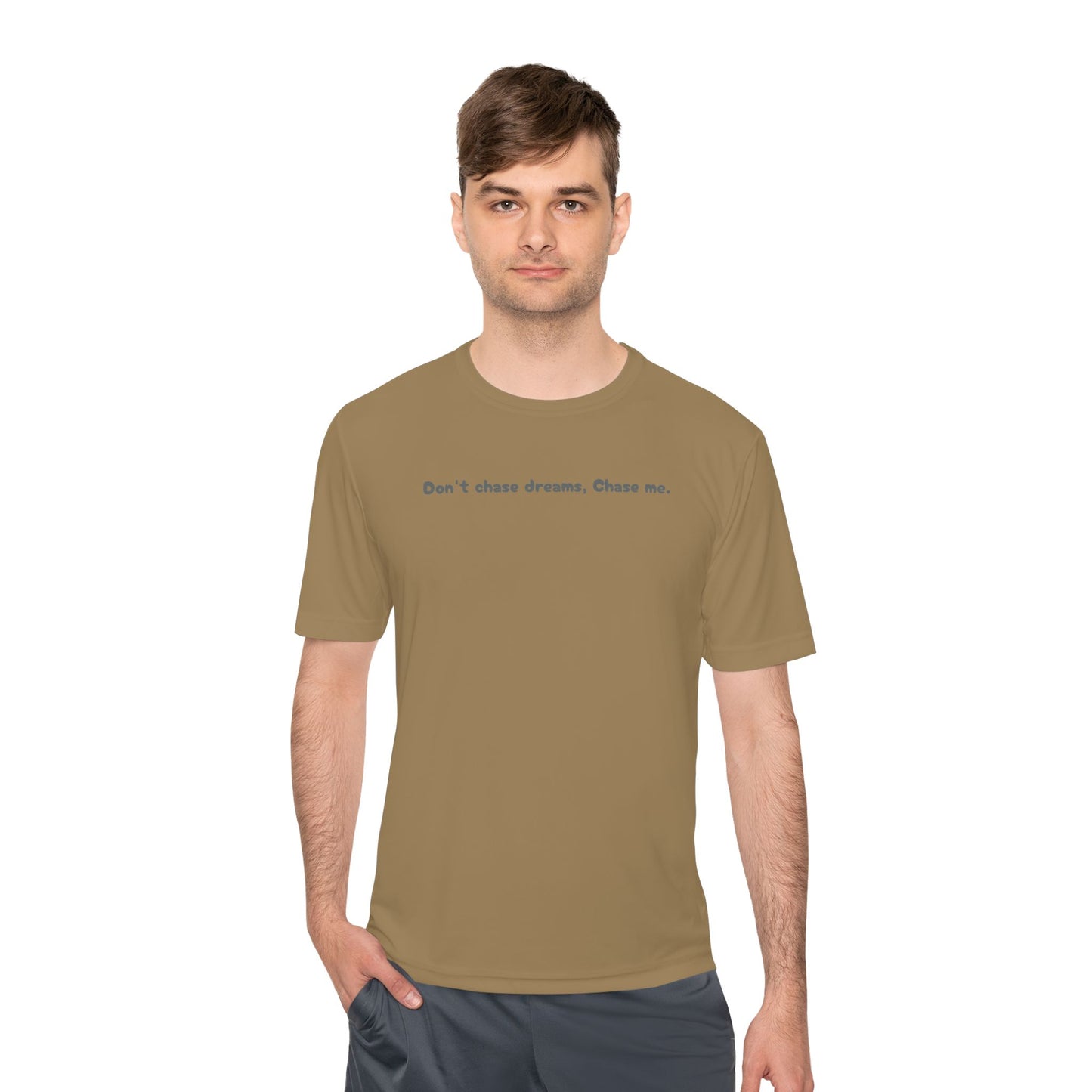 Unisex Moisture Wicking Tee with Motivational Quote, Casual Wear, Fitness Shirt, Gift for Dreamers, Active Lifestyle Top, Inspirational Tee