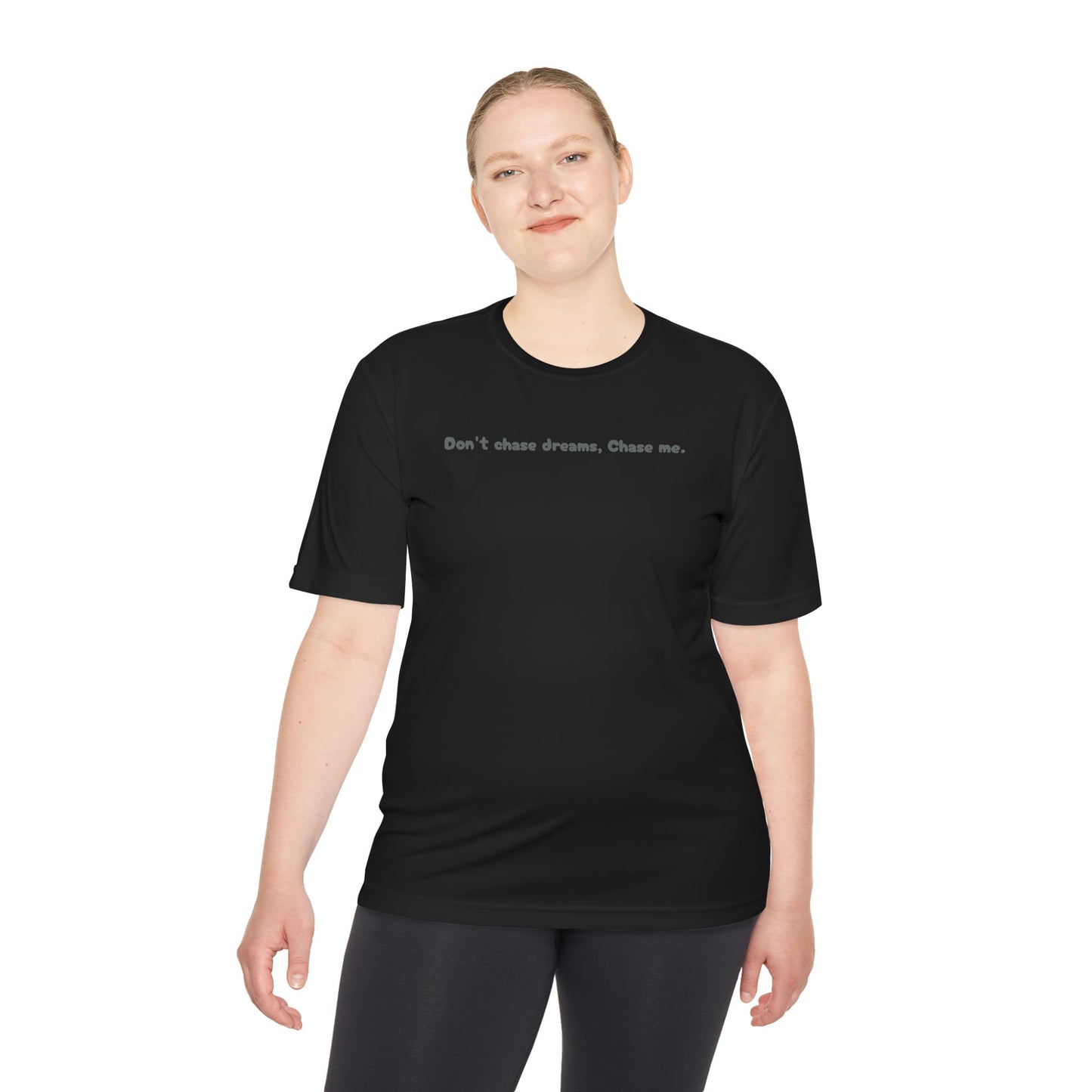 Unisex Moisture Wicking Tee with Motivational Quote, Casual Wear, Fitness Shirt, Gift for Dreamers, Active Lifestyle Top, Inspirational Tee